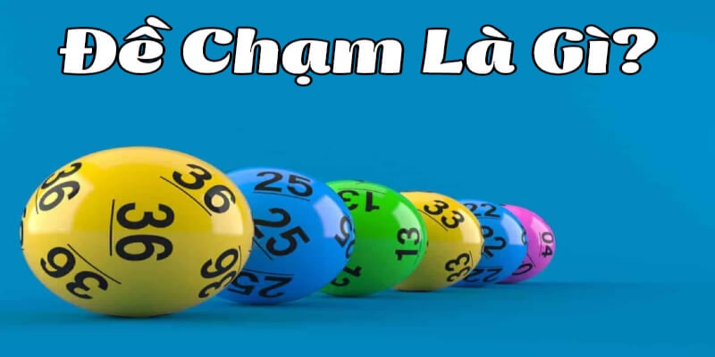 Đề chạm là gì